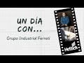 Un día con : Grupo Industrial Ferreti.
