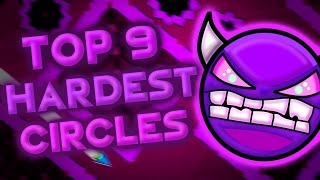 Top 9 Hardest Circles Levels Geometry Dash 2.0