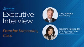 An Executive Interview with Francine Katsoudas of Cisco