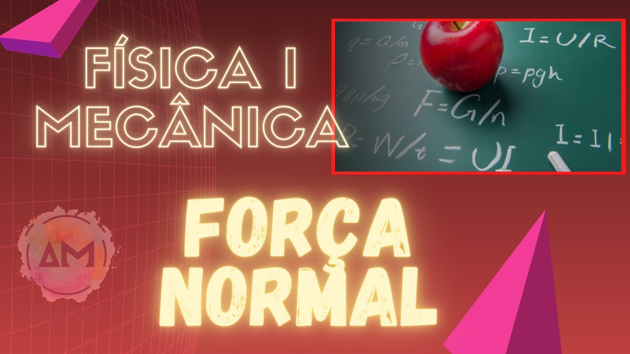 Física I - Aula 12a - Força Normal (Conceito) - YouTube