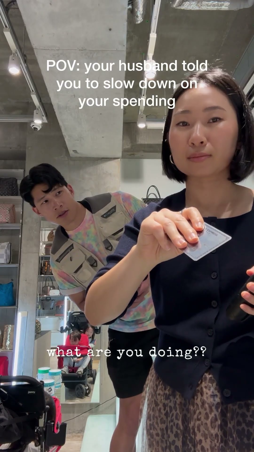 POV: your husband told you to slow down on your spending
