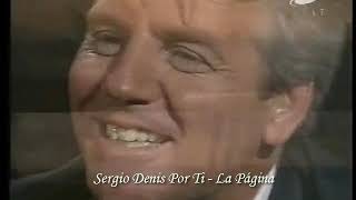 SERGIO DENIS - REPORTAJE DE HUGO LAMONICA - 2da PARTE