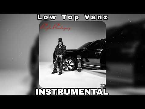 Rylo Rodriguez - Low Top Vanz (INSTRUMENTAL)