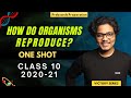How Do Organisms Reproduce? | Class 10 Full Chapter One Shot | Preboards Preparation |