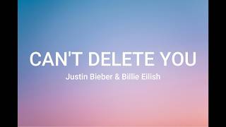 Justin Bieber & Billie Eilish - Can't delete you Profile