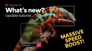 Whats New with Gigapixel 7.2