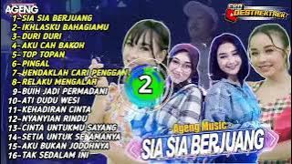 FULL ALBUM - SIA SIA BERJUANG - DUO AGENG - AGENG MUSIC - TANPA IKLAN