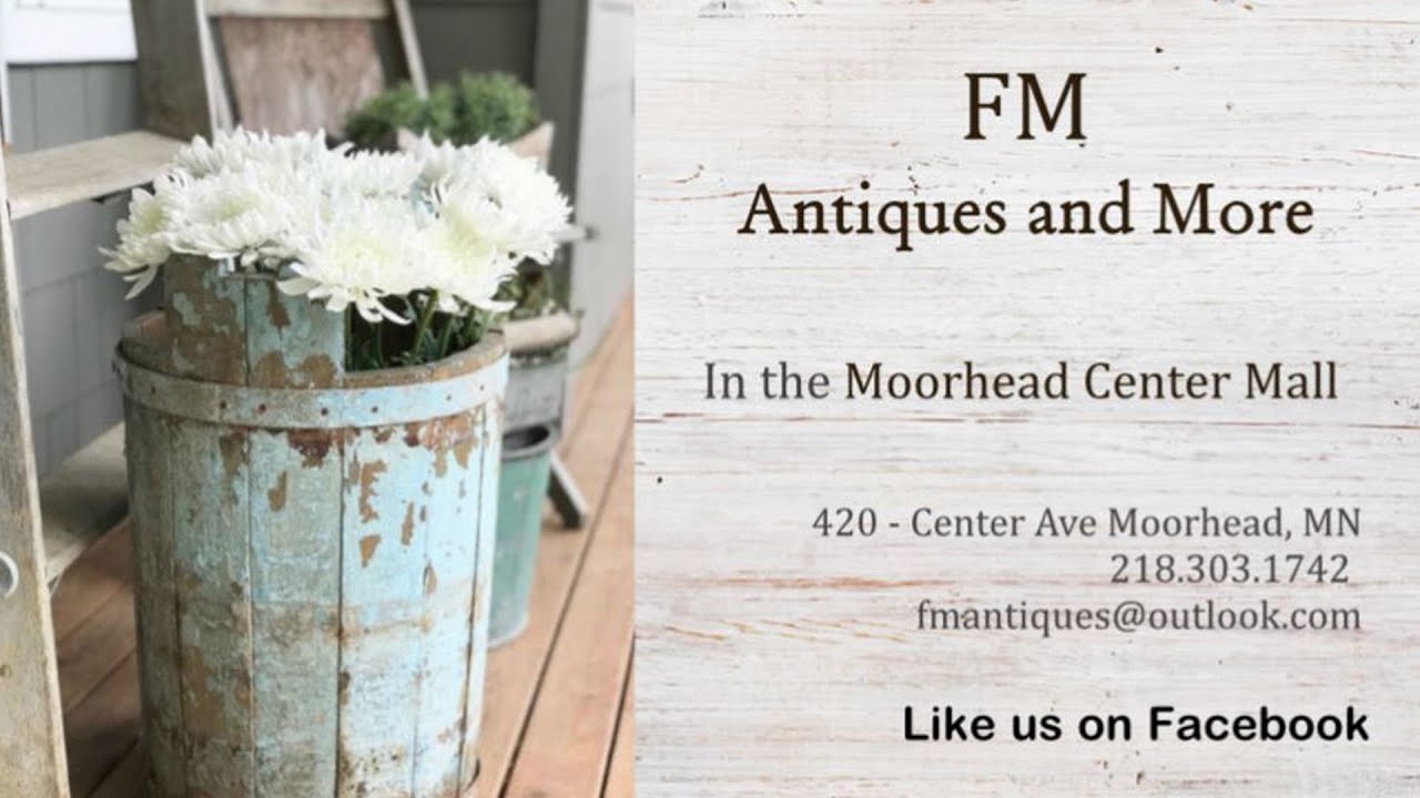 FM Antiques in Moorhead Center Mall