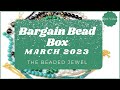 March 2023 Bead Box