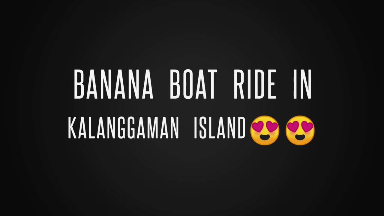 banana boat ride youtube kalanggaman island banana boat ride youtube banana boat ride youtube kalanggaman island banana boat ride youtube