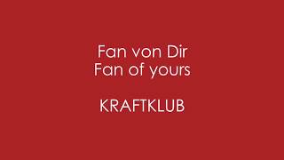 Watch Kraftklub Fan Von Dir video