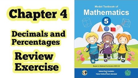Class 5 math chapter 4 Review Exercise| Decimals and Percentages |Nationalfoundation| ilmi darasgah