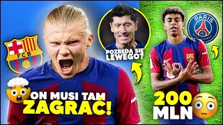 GRUBO! Haaland OBIECAŁ TRANSFER do FC BARCELONY? Psg OFERUJE 200 MLN za Lamine Yamal'a!