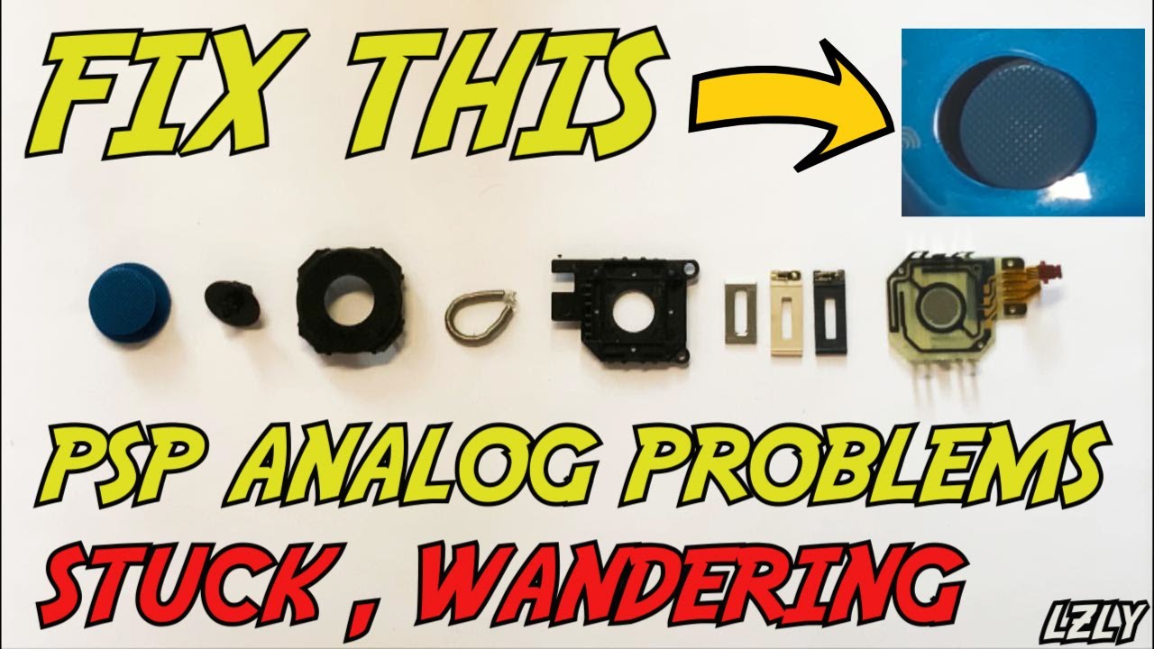 [FULL DISASSEMBLY] HOW TO FIX PSP ANALOG STICK (WANDERING, STUCK, SPRING RELATED) 2020 | LZLY