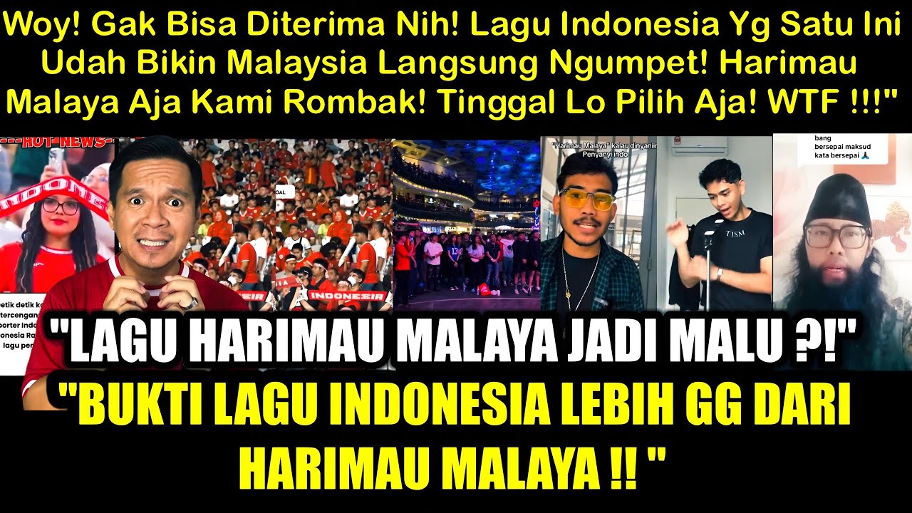 WOY! BUSET!! Dengerin Dulu Lagu Indonesia Yang Udah bikin Harimau Malaya NGUMPET, Salting Parahkkan?