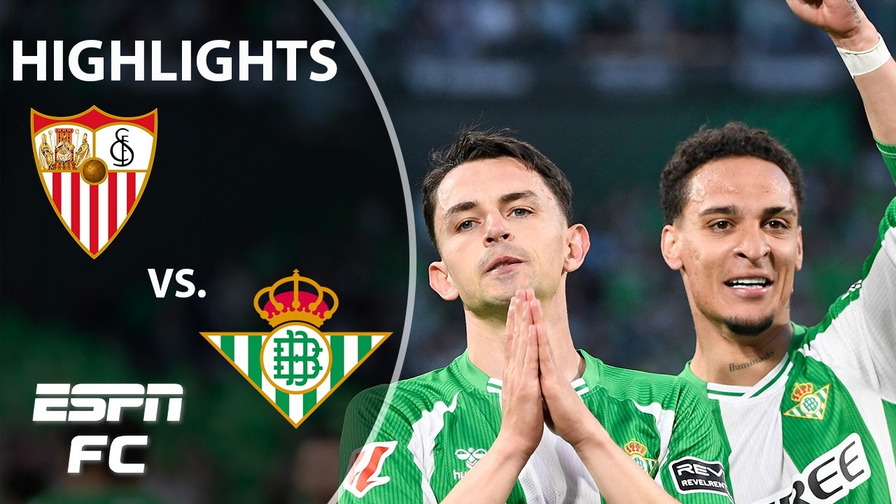 Real Betis vs. Sevilla | LALIGA Highlights | ESPN FC