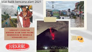 Dahsyat! 5 Deretan Bencana Alam yang Paling Mengerikan di Indonesia Sepanjang 2021