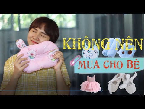 Video: Không Nên Mua Gì Cho Trẻ Em