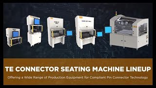 Complete Lineup Of Connector Seating Machines