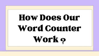 Free Word Counter Tool - How does Free Word Counter Tool Work screenshot 2