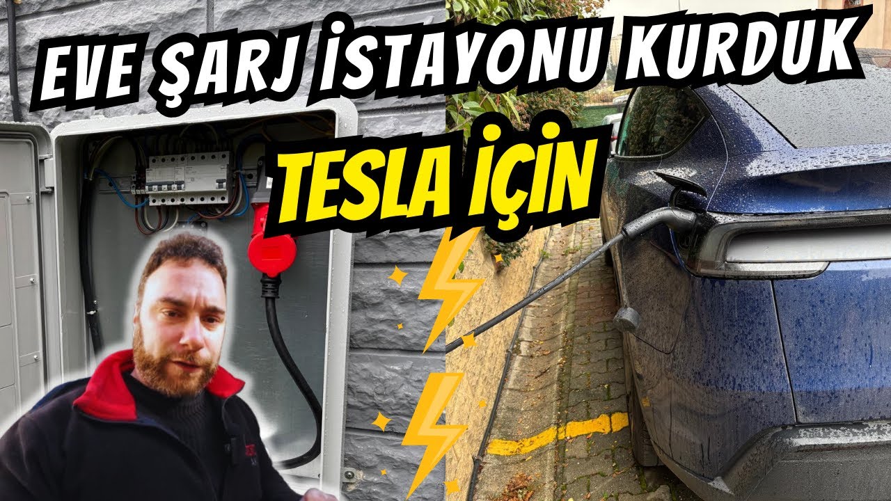 Tesla için Ev Tipi Şarj İstasyonu Kurulumu (Adım Adım)
