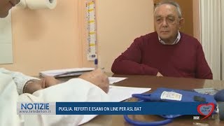 PUGLIA. REFERTI E ESAMI ON LINE PER ASL BAT