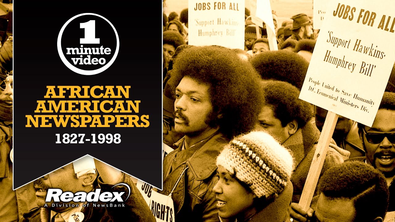 1-MINUTE VIDEO African American Newspapers