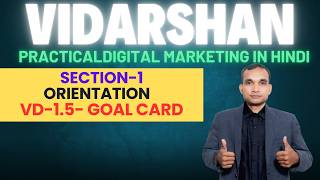 Goal Card- Orientation - ViDarshan Video 1.5 : Full Practical Digital Marketing Training