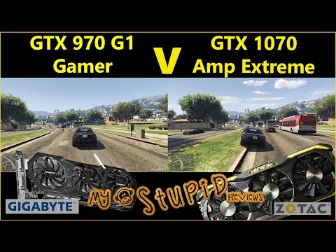 Zotac GTX 1070 Amp Extreme vs GTX970 G1 Gamer (FarCry 4, The Witcher 3, Battlefield 4, GTA V. )