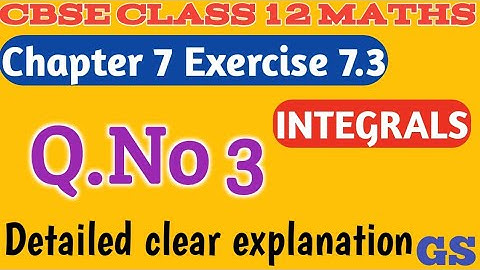 Chapter 7 - Exercise 7.3 (Q.No 3)  INTEGRALS - CBSE Class 12th Maths in  Tamil - NCERT - GS