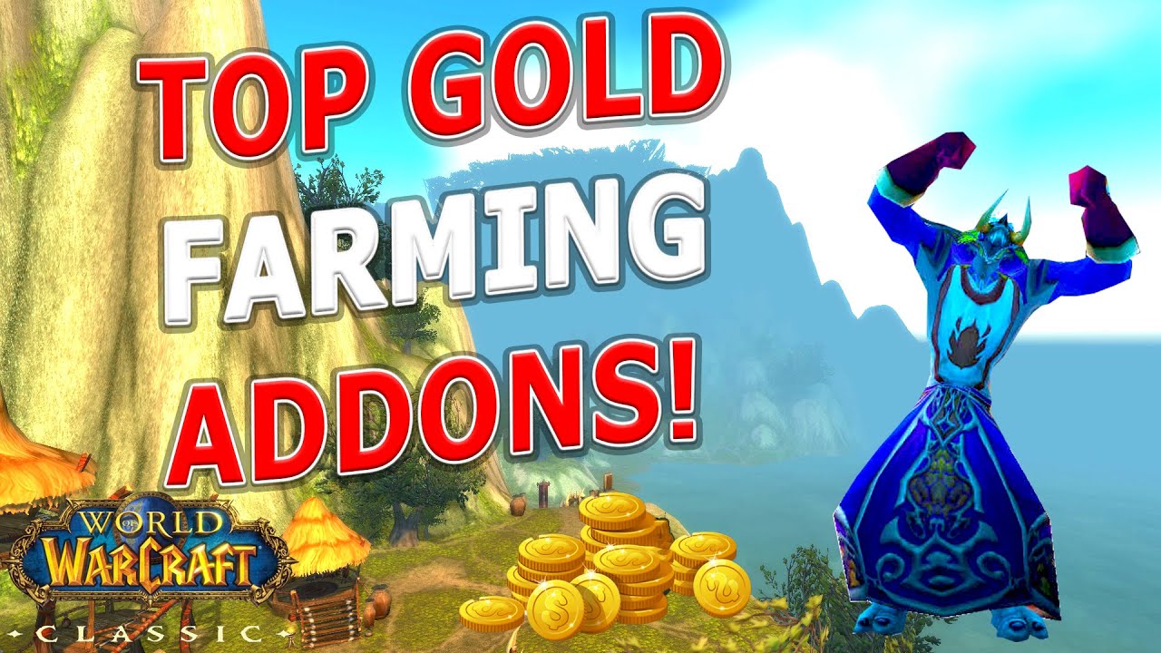 Wow Classic Best Wow Gold Farming Addons Max Your Gold Per Hour Youtube