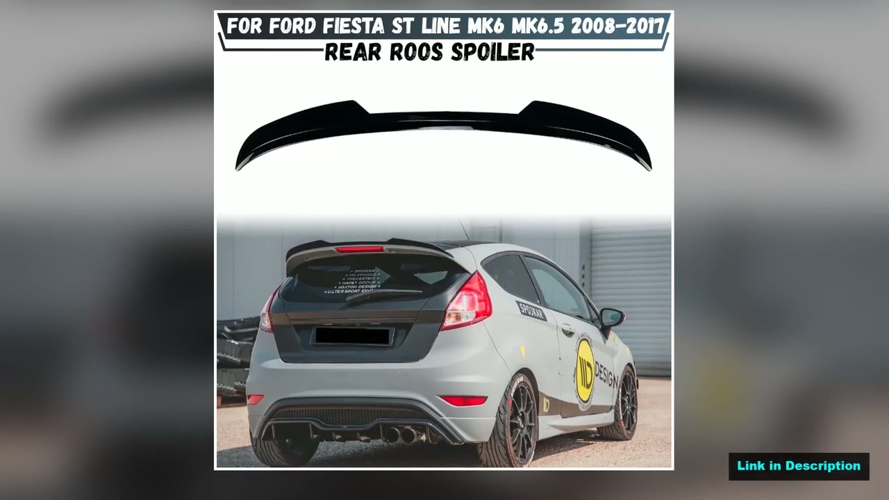 Car Rear Roof Spoiler For Ford Fiesta ST Line MK6 MK65 20082017 Tail Wing Trunk Spoiler Lid Body