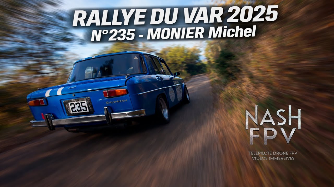 Rallye du Var 2025 - N° 235 - MONIER Michel - Montage perso - NASH FPV