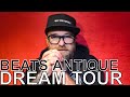 Capture de la vidéo Beats Antique - Dream Tour Ep. 682