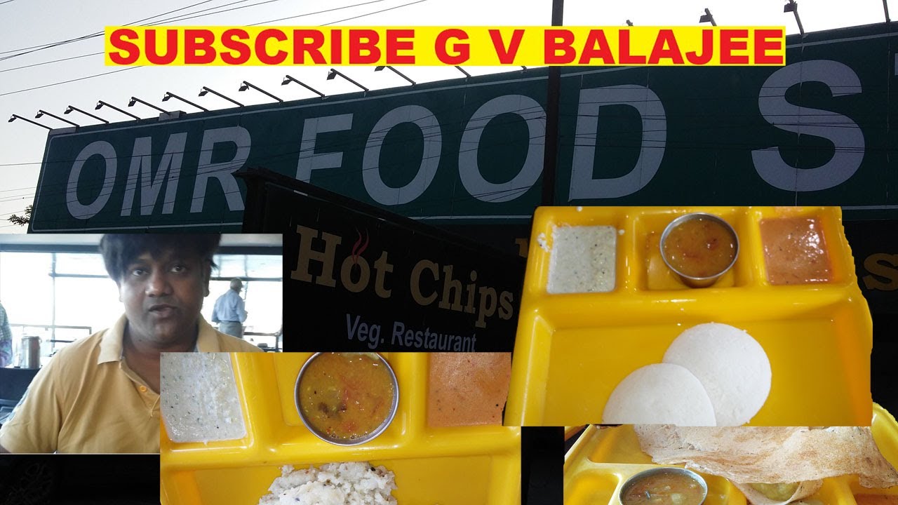 Hot ChipsOMR Food Street GuduvancheriPure VegGhee PongalDosaIdly