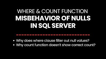 SQL - NULL values Are Excluded in WHERE clause | Dealing with Null Values In Where Clause