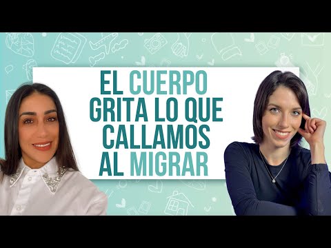 El cuerpo grita lo que callamos al migrar: Psicosomatización en la Migración.