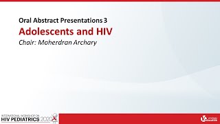 Session 6 | Oral Abstract Session 3 - Adolescents and HIV
