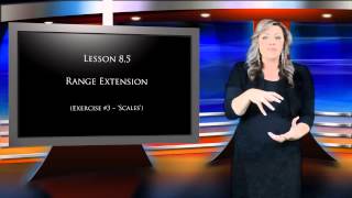 Singing Lessons - Lesson 8 (Vocal Range Extension)