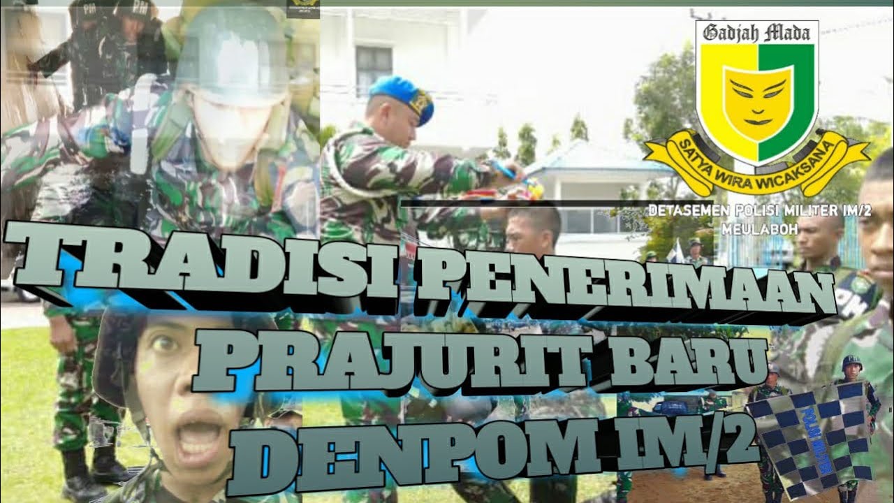 Tradisi Penerimaan Prajurit Baru DETASEMEN IM/2 Meulaboh TA. 2022