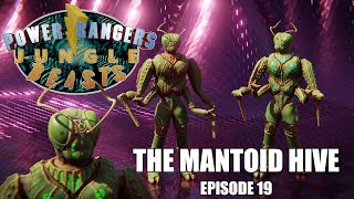 The Mantoid Hive | Episode 19