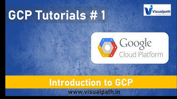 Google Cloud Platform Tutorial #1 - Introduction to Google Cloud Platform - Visualpath