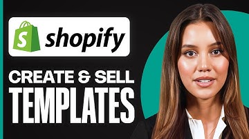 How To Create & Sell Shopify Templates For Beginners (2025) | Quick & Easy Tutorial