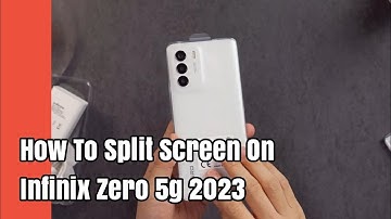 How To Split Screen On Infinix Zero 5g 2023