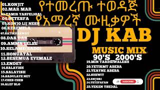 Dj Kab         Best Ethiopian  Dj Non Stop Mix   90s 2000s