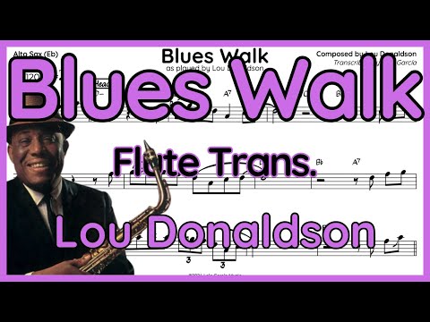 Blues Walk - Lou Donaldson - Flute Transcription (+ Backing Track)