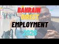 Bahrain Direct Employment || Africans In Bahrain 