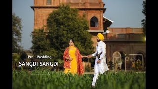 SANGDI SANGDI | Pre Wedding | Satveer & Kirandeep | Suraj Raj Dogra Photography