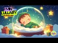 Magical Christmas Baby Lullaby 🎄 Soft Holiday Sleep Music for Calm Night, Fast Sleeping &amp;Cozy Dreams