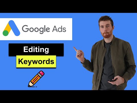 How To Edit Keywords In Google Ads - Add, Remove and Change Keywords (2022)